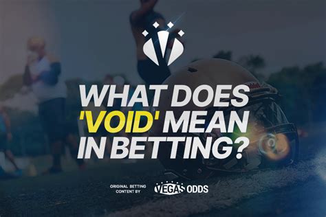 coral void bets,void bet meaning football